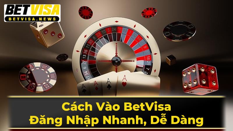 Lưu Ý Quan Trọng Khi Đăng Nhập BetVisa