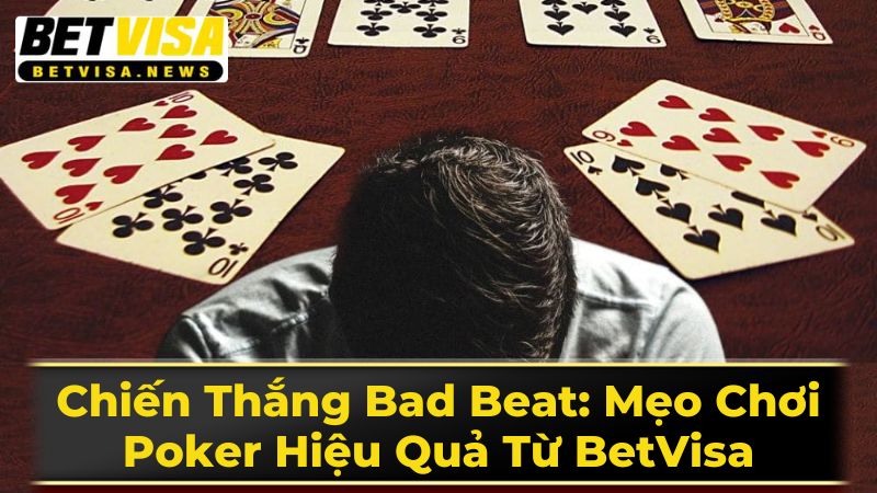 Cách đối phó với Bad Beat